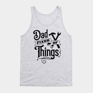 Dad fixer of things - Father Tank Top